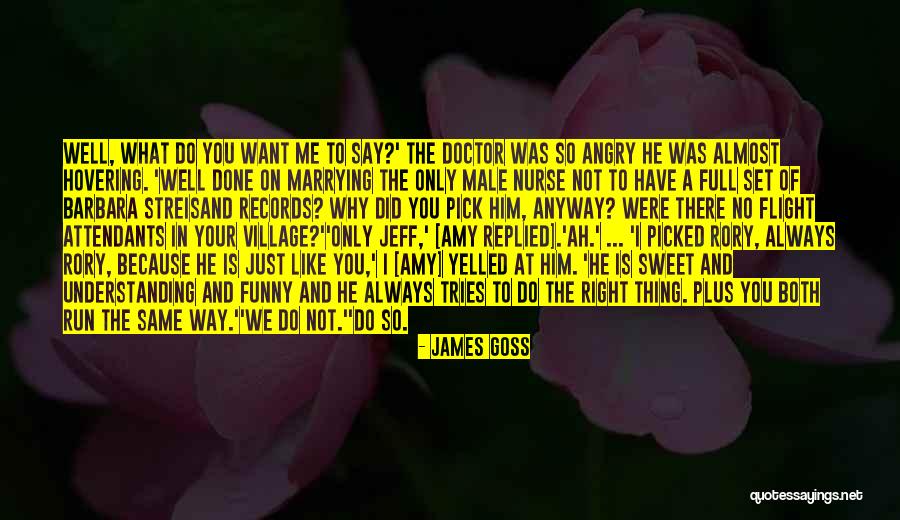 Funny Pick You Up Quotes By James Goss Funny Pick You Up Quotes By James Goss