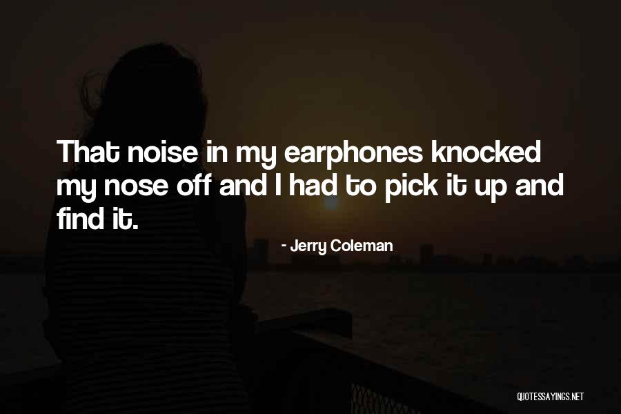 Funny Pick You Up Quotes By Jerry Coleman Funny Pick You Up Quotes By Jerry Coleman