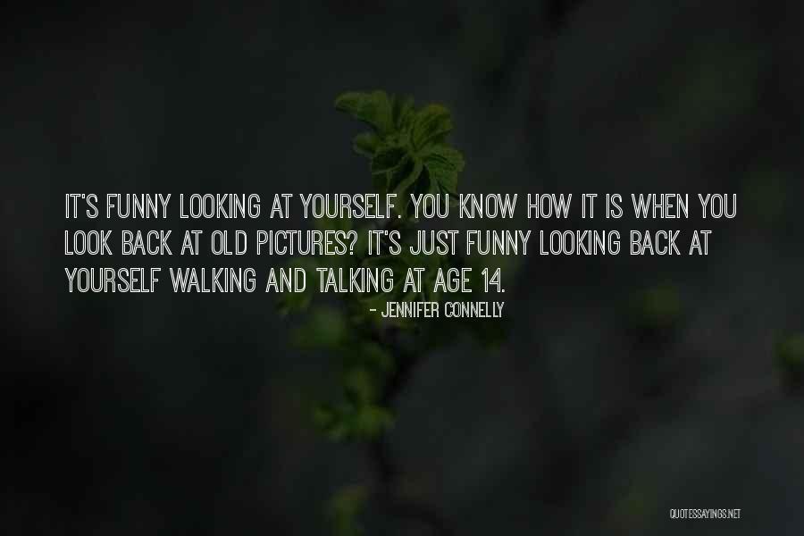 Funny Pictures With Quotes By Jennifer Connelly Funny Pictures With Quotes By Jennifer Connelly