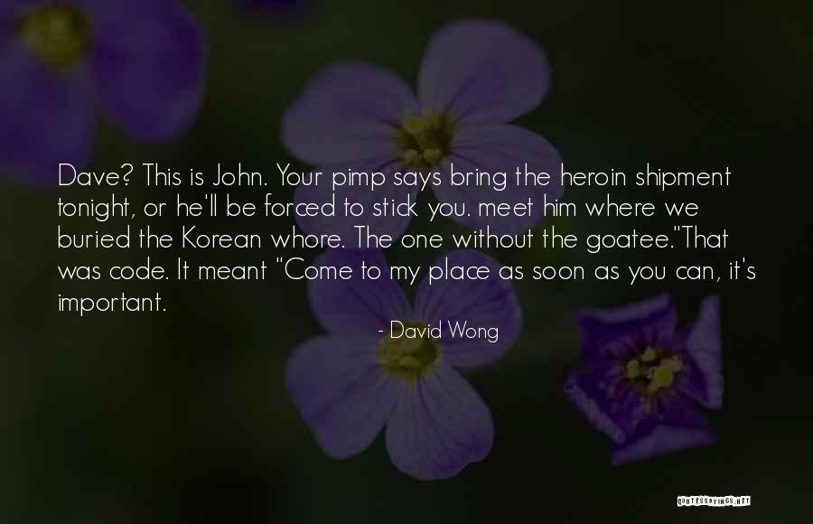 Funny Pimp Quotes By David Wong Funny Pimp Quotes By David Wong