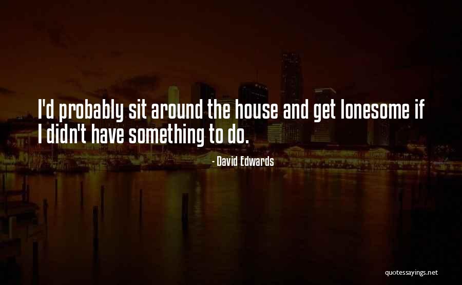 Funny Plot Twist Quotes By David Edwards Funny Plot Twist Quotes By David Edwards