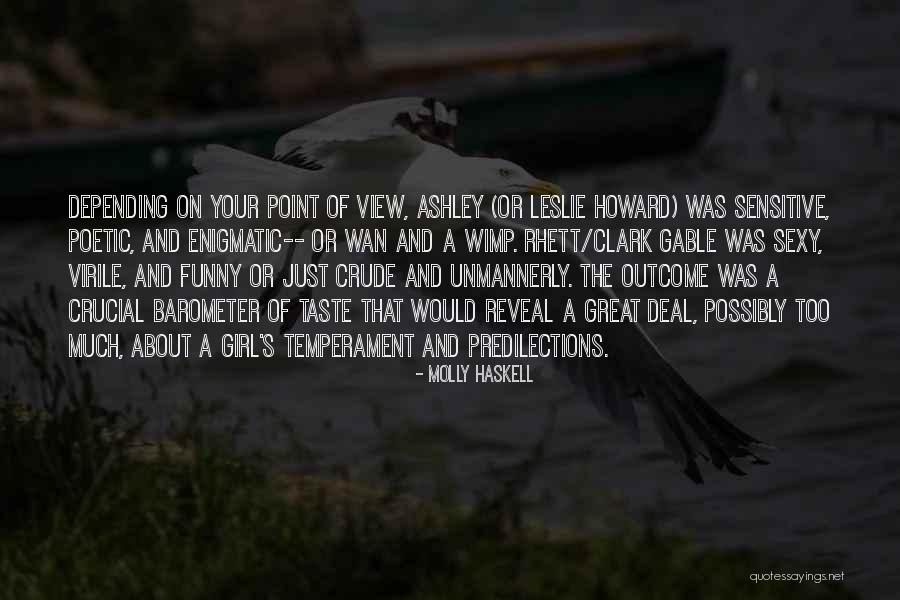 Funny Point Of View Quotes By Molly Haskell Funny Point Of View Quotes By Molly Haskell