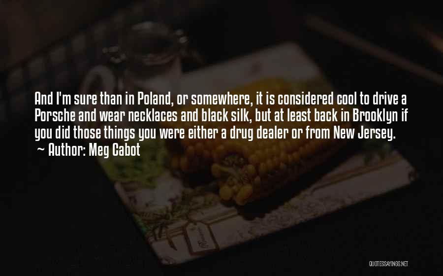 Funny Poland Quotes By Meg Cabot