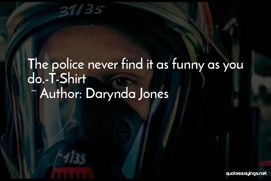Funny Police Quotes By Darynda Jones