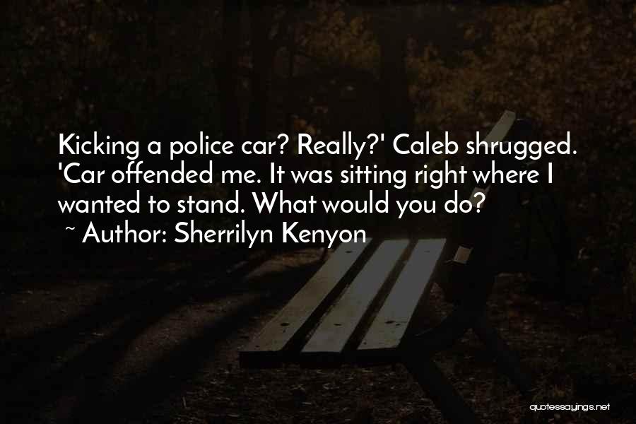 Funny Police Quotes By Sherrilyn Kenyon