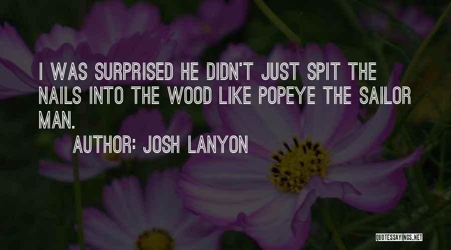 Funny Popeye Quotes By Josh Lanyon