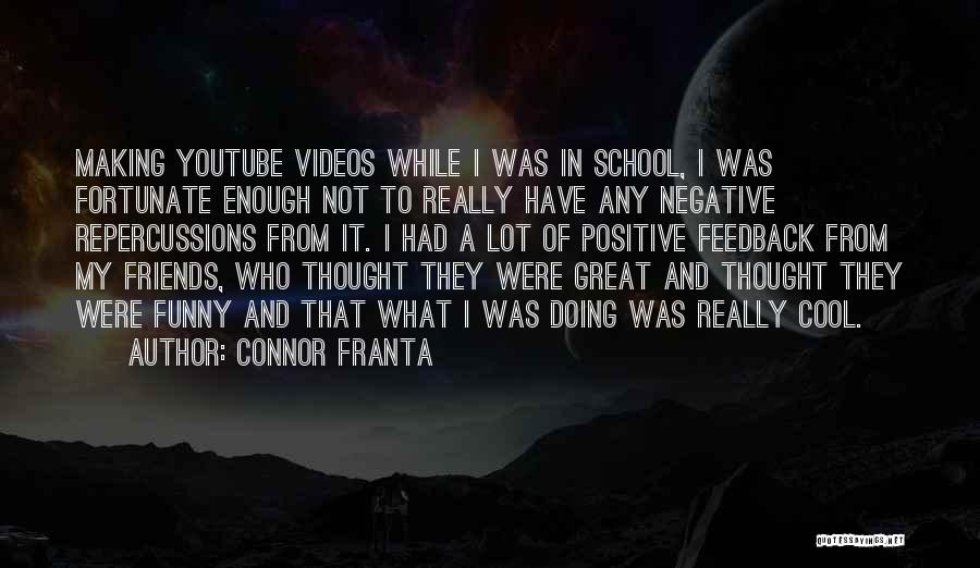 Funny Positive Quotes By Connor Franta