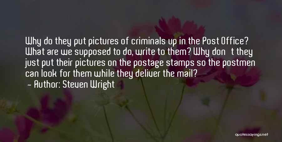 Funny Post Office Quotes By Steven Wright