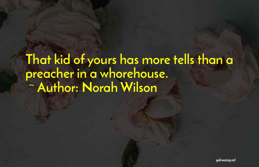 Funny Preacher Quotes By Norah Wilson