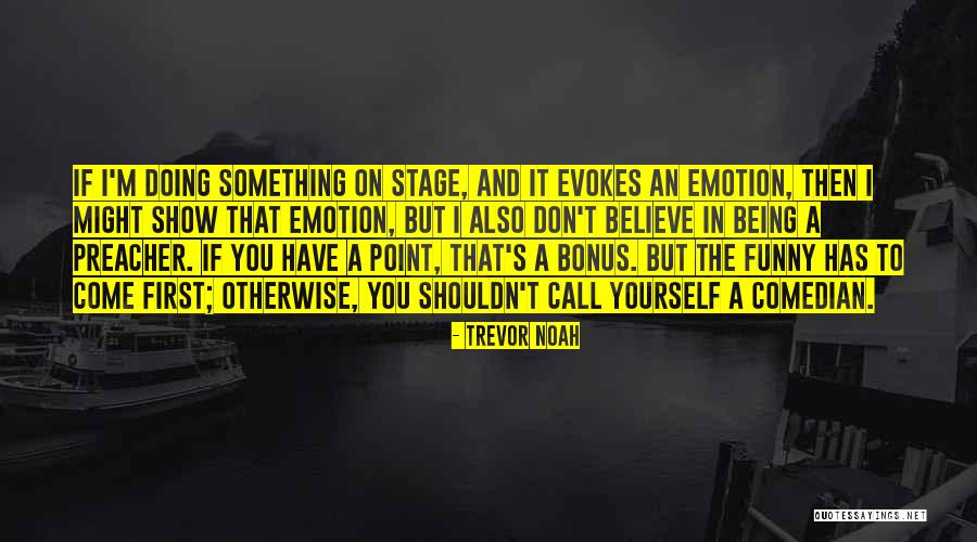 Funny Preacher Quotes By Trevor Noah Funny Preacher Quotes By Trevor Noah