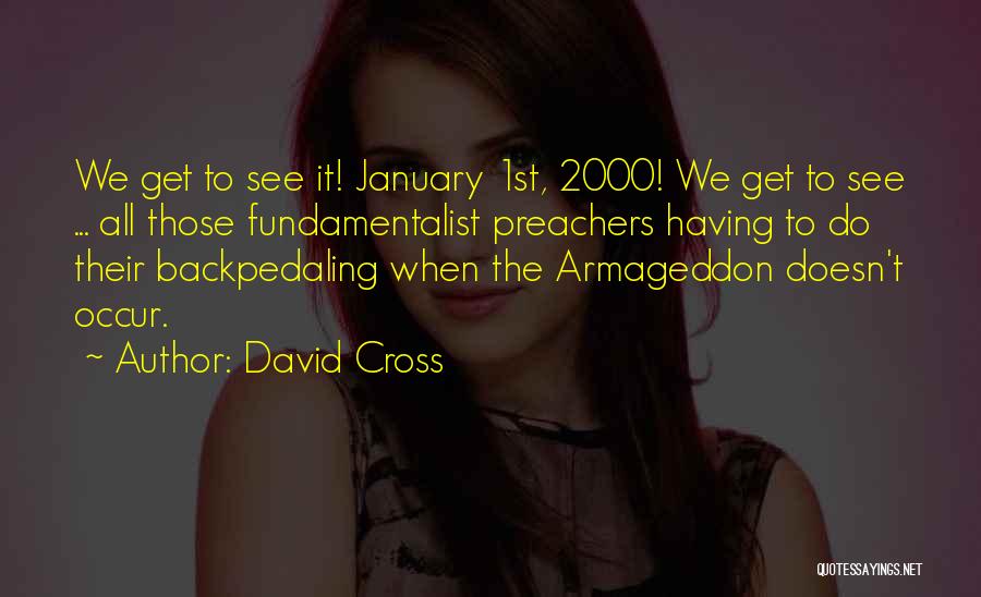 Funny Preachers Quotes By David Cross