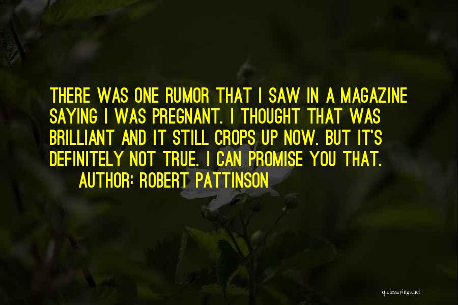 Funny Pregnant Quotes By Robert Pattinson