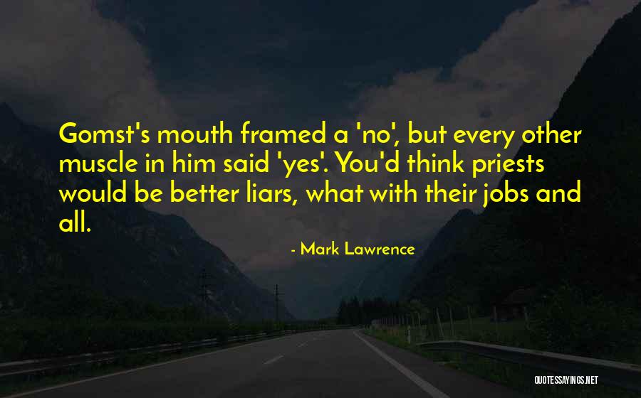 Funny Priests Quotes By Mark Lawrence