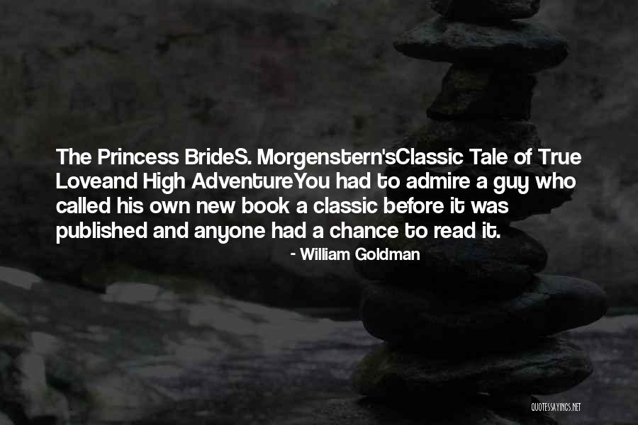 Funny Princess Bride Quotes By William Goldman Funny Princess Bride Quotes By William Goldman