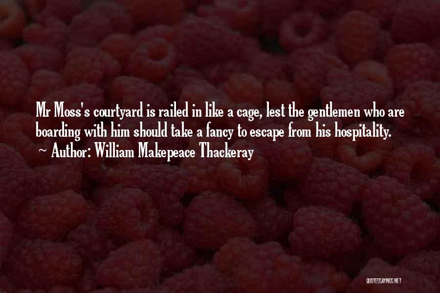Funny Prison Quotes By William Makepeace Thackeray