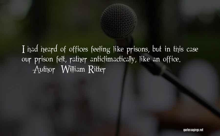 Funny Prison Quotes By William Ritter
