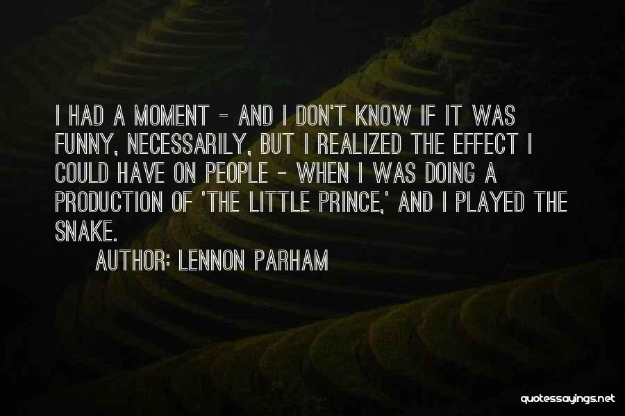 Funny Production Quotes By Lennon Parham