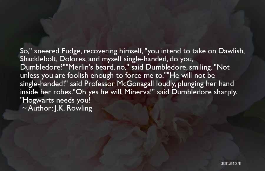 Funny Professor Mcgonagall Quotes By J.K. Rowling