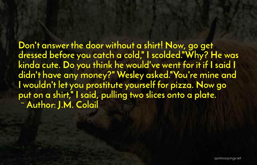 Funny Prostitute Quotes By J.M. Colail
