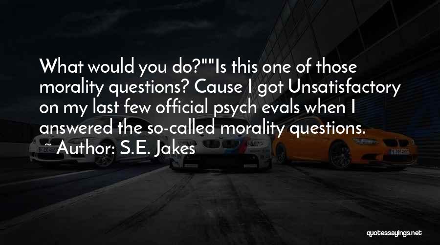 Funny Psych Quotes By S.E. Jakes