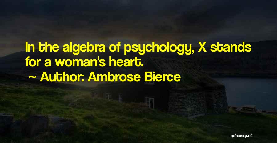 Funny Psychology Quotes By Ambrose Bierce