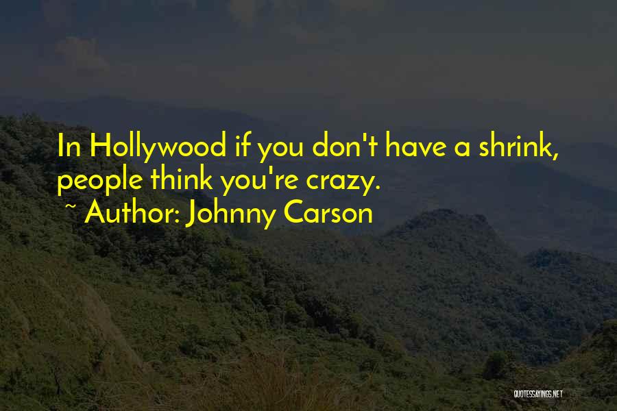 Funny Psychotherapy Quotes By Johnny Carson