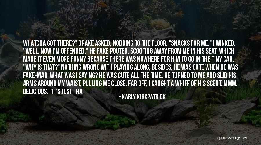 Funny Pulling Quotes By Karly Kirkpatrick