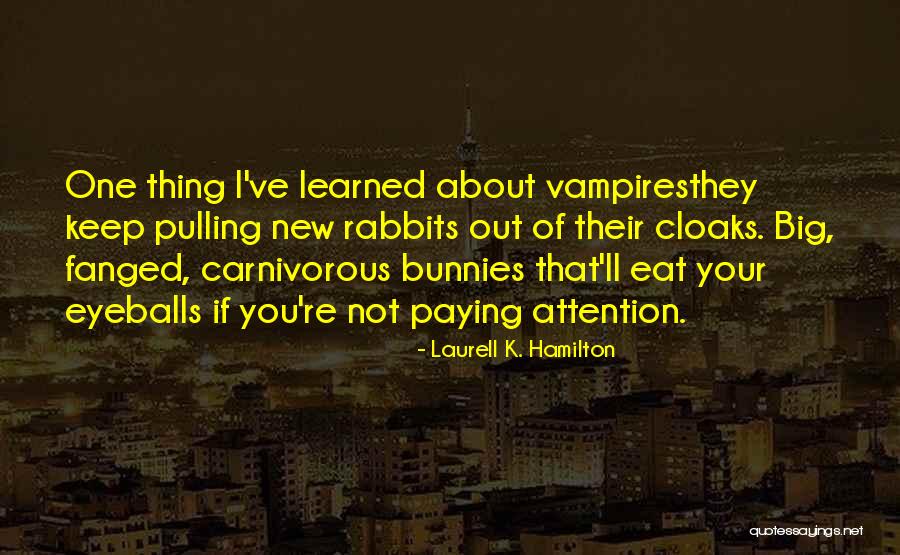 Funny Pulling Quotes By Laurell K. Hamilton