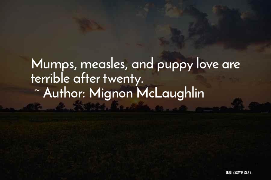 Funny Puppy Love Quotes By Mignon McLaughlin