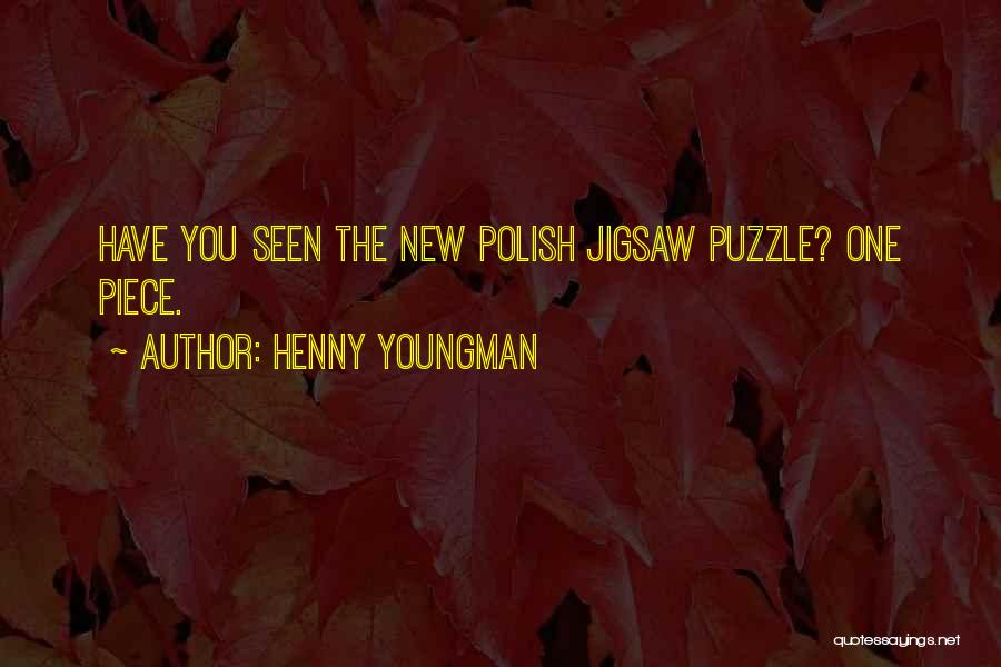 Funny Puzzles Quotes By Henny Youngman