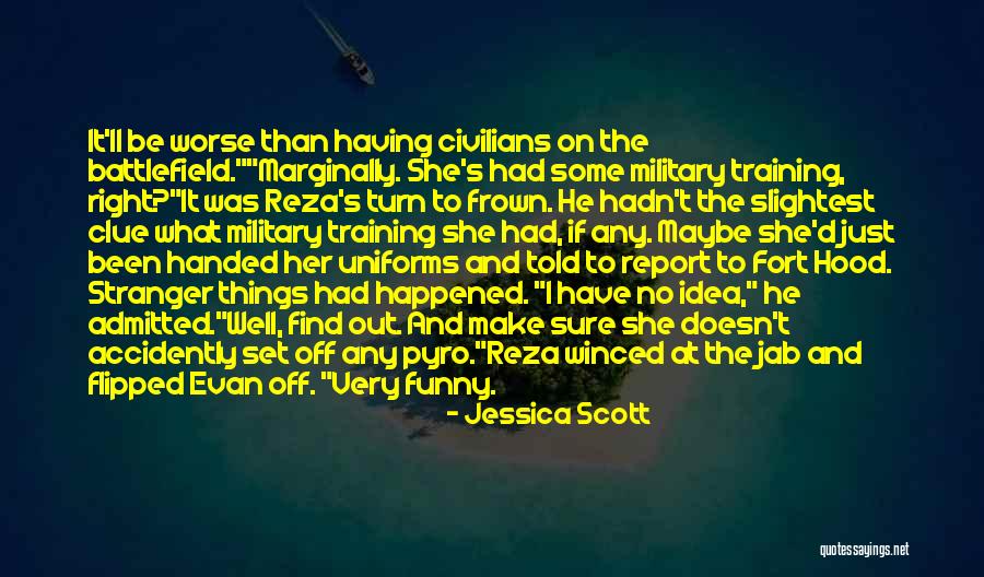 Funny Pyro Quotes By Jessica Scott