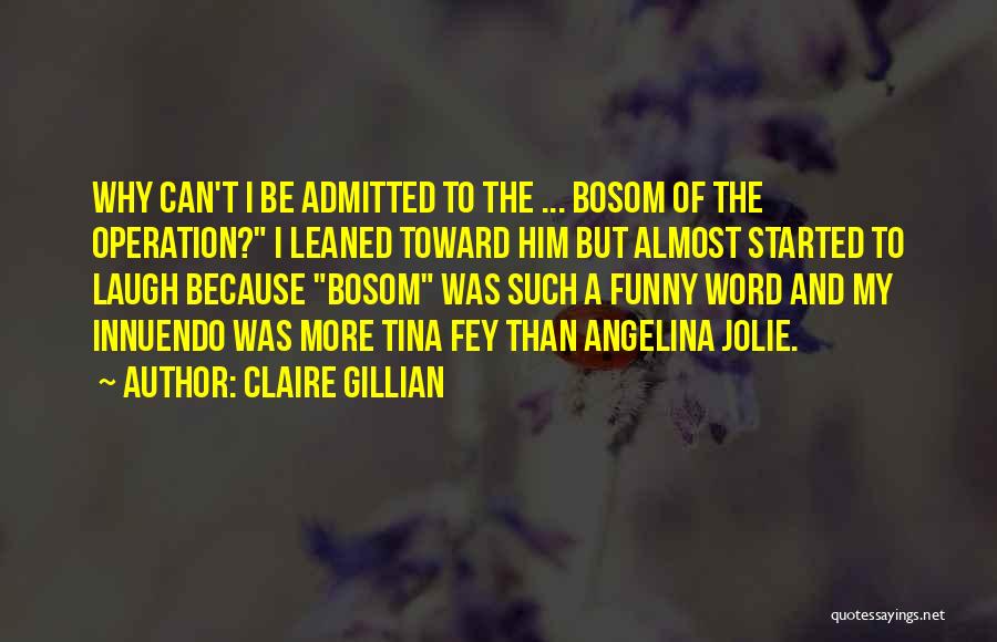 Funny R&r Quotes By Claire Gillian