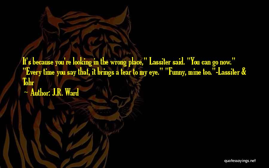 Funny R&r Quotes By J.R. Ward