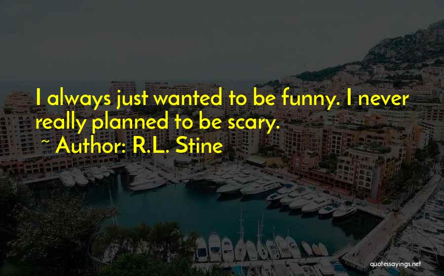 Funny R&r Quotes By R.L. Stine