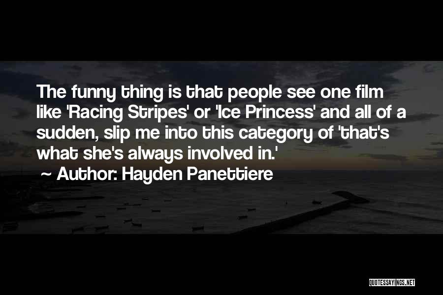 Funny Racing Quotes By Hayden Panettiere