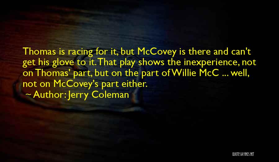 Funny Racing Quotes By Jerry Coleman