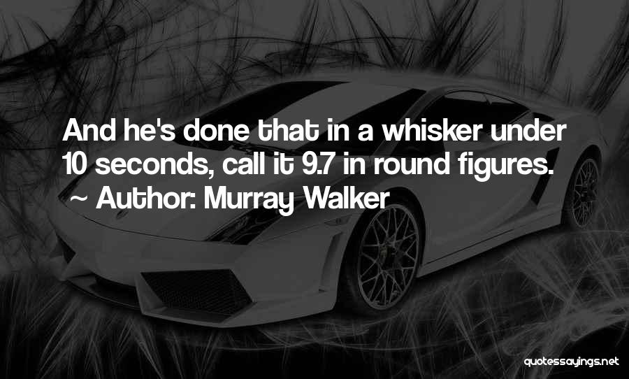 Funny Racing Quotes By Murray Walker