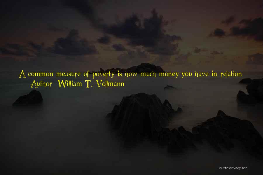 Funny Raft Quotes By William T. Vollmann