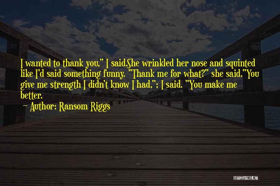 Funny Ransom Quotes By Ransom Riggs