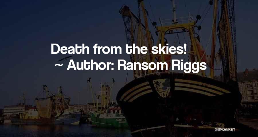 Funny Ransom Quotes By Ransom Riggs