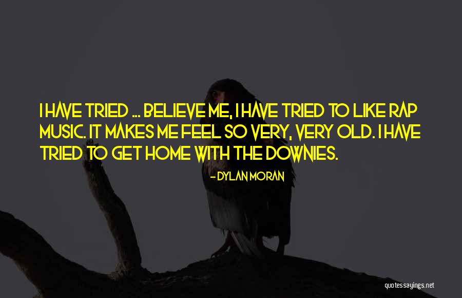 Funny Rap Quotes By Dylan Moran Funny Rap Quotes By Dylan Moran