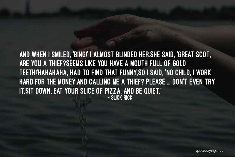 Funny Rap Quotes By Slick Rick Funny Rap Quotes By Slick Rick