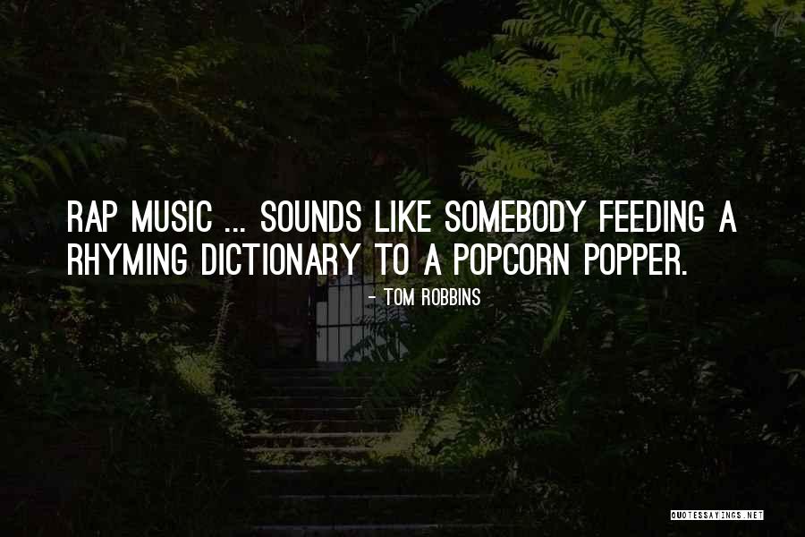 Funny Rap Quotes By Tom Robbins Funny Rap Quotes By Tom Robbins