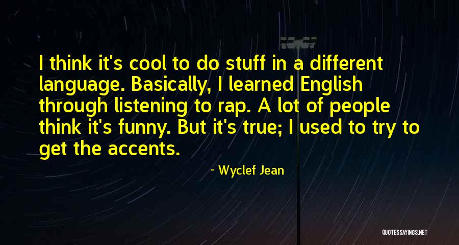 Funny Rap Quotes By Wyclef Jean Funny Rap Quotes By Wyclef Jean