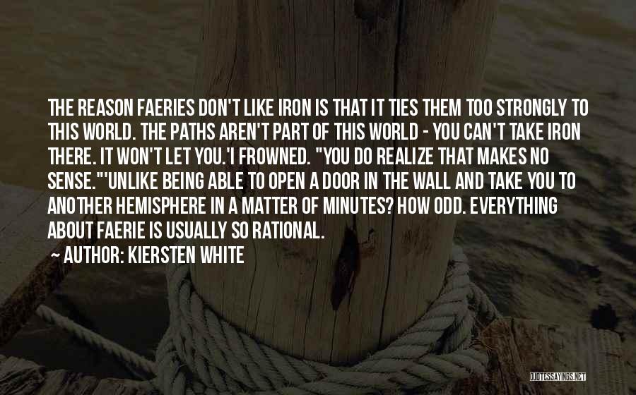 Funny Rational Quotes By Kiersten White