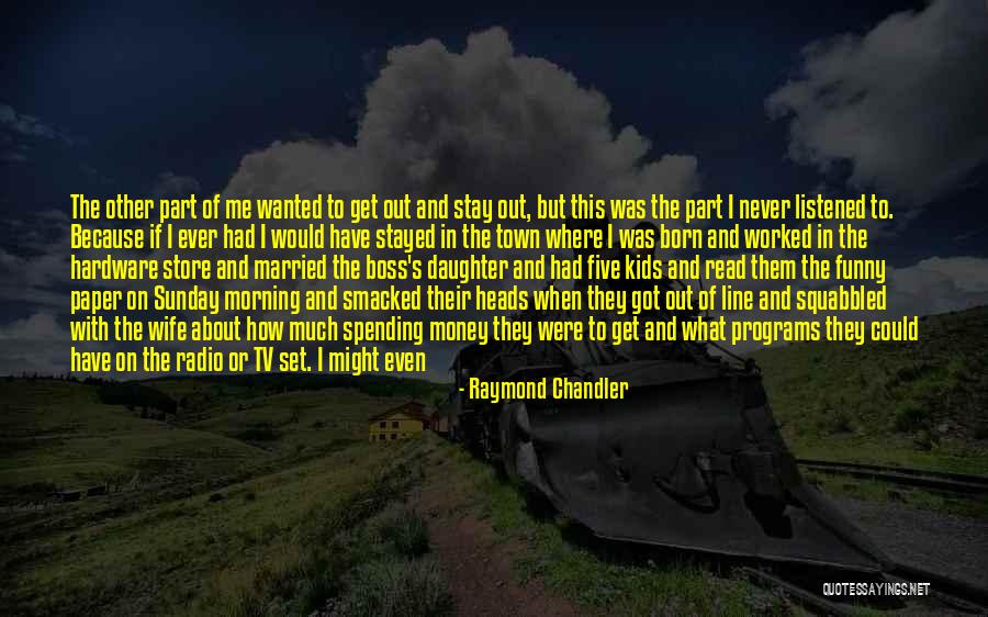 Funny Reader's Digest Quotes By Raymond Chandler