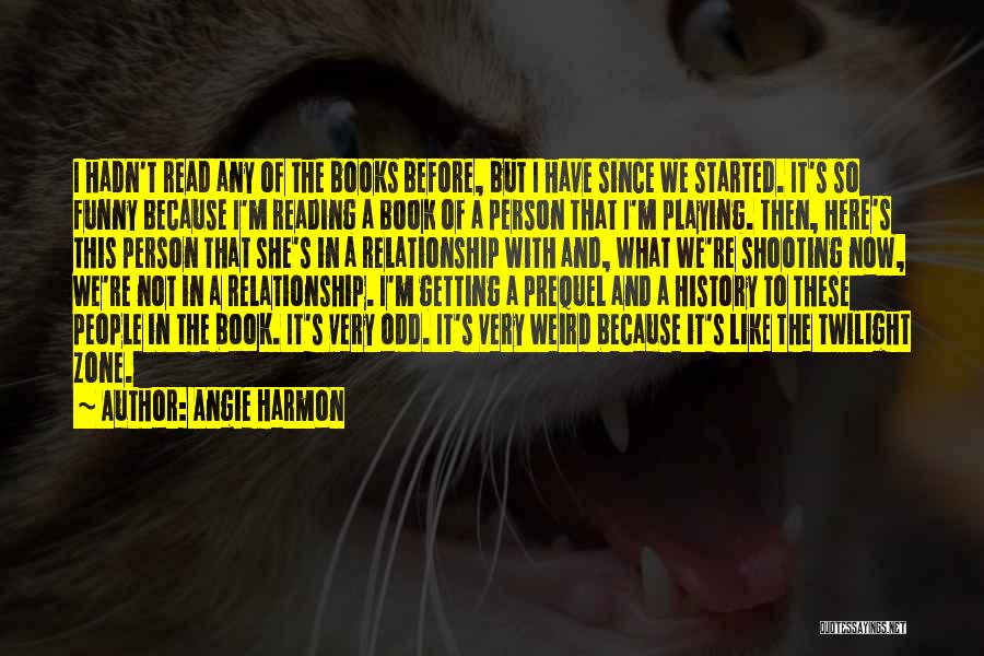 Funny Reading Quotes By Angie Harmon