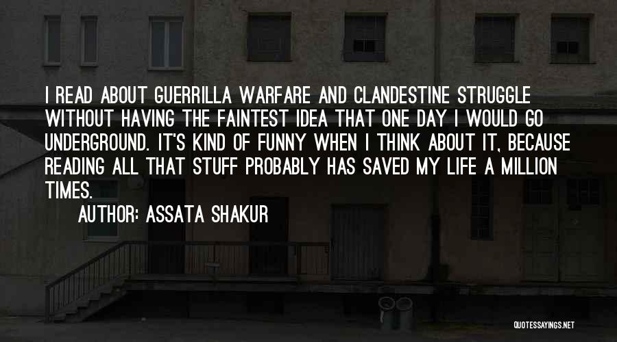 Funny Reading Quotes By Assata Shakur