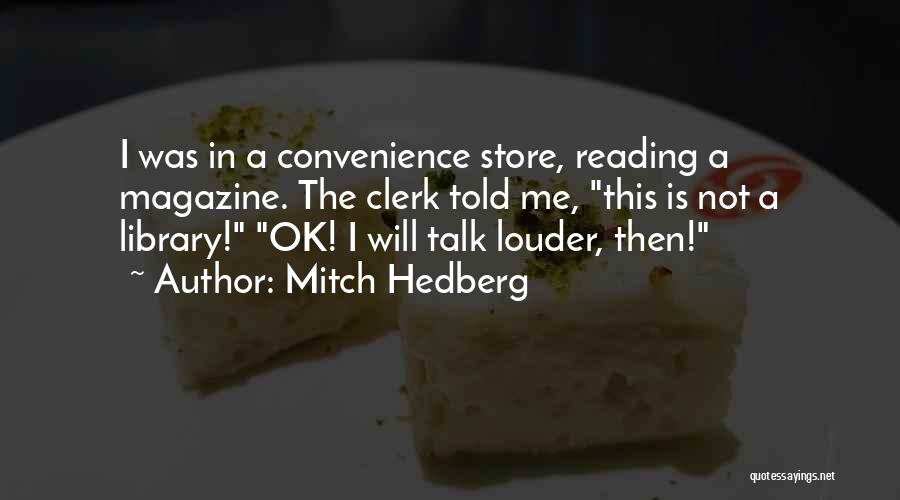 Funny Reading Quotes By Mitch Hedberg