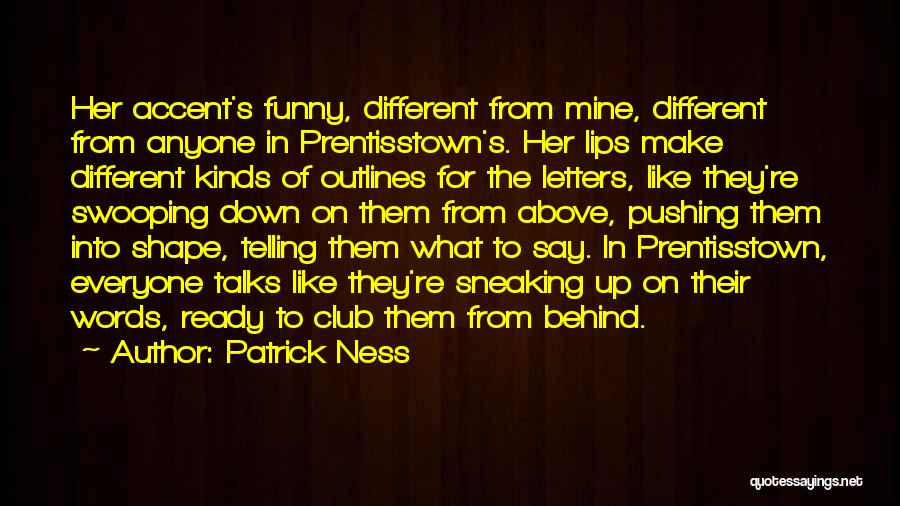 Funny Ready To Go Quotes By Patrick Ness